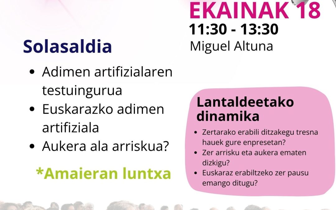 Adimen Artifiziala eta euskara hizpide harixakideen Topaketan